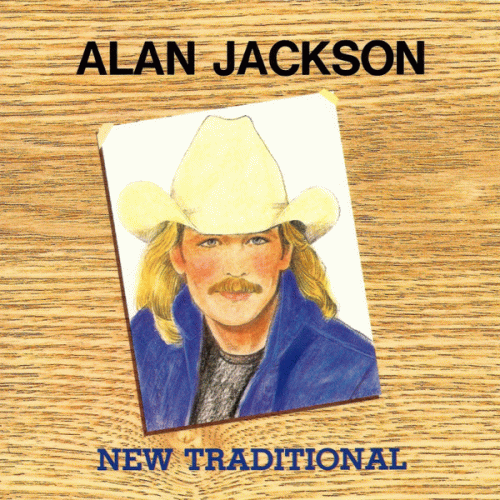 Alan Jackson : New Traditional